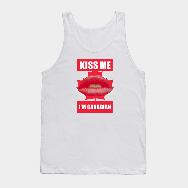 Kiss Me I'm Canadian Tank Top by Dale Preston Design